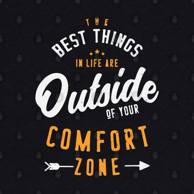 Get Out Of Your Comfort Zone Inspirational & Motivational Quotes Gift by Fitastic